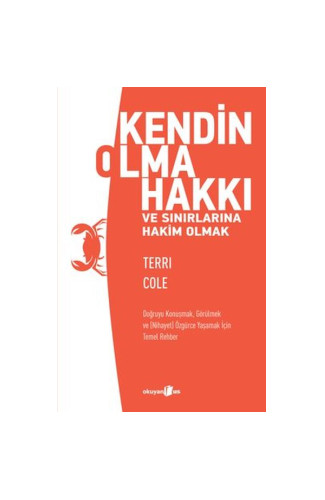 Kendin Olma Hakkı ve Sınırlarına Hakim Olmak