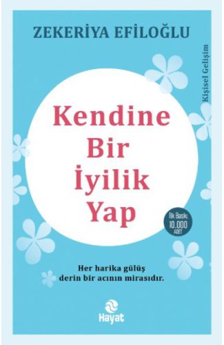 Kendine Bir İyilik Yap