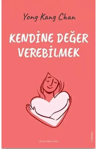 Kendine Değer Verebilmek