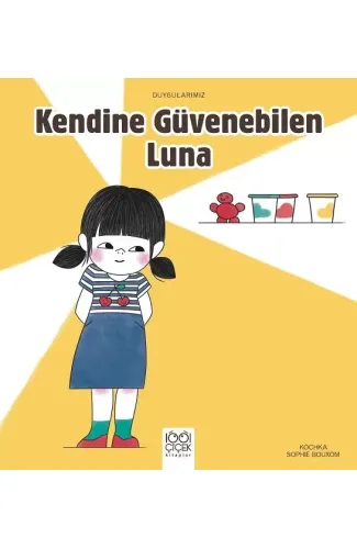 Kendine Güvenebilen Luna - Duygularımız