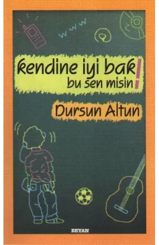 Kendine İyi Bak Bu Sen misin!