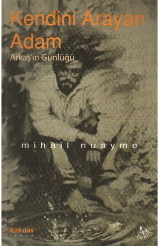 Kendini Arayan Adam / Arkaş’ın Günlüğü