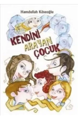 Kendini Arayan Çocuk