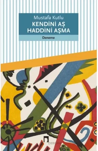 Kendini Aş Haddini Aşma