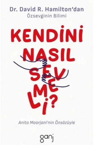 Kendini Nasıl Sevmeli