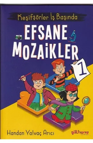 Keşifşörler İş Başında - Efsane Mozaikler 1