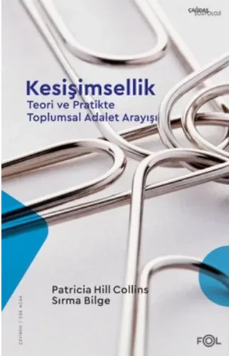 Kesişimsellik –Teori ve Pratikte Toplumsal Adalet Arayışı–