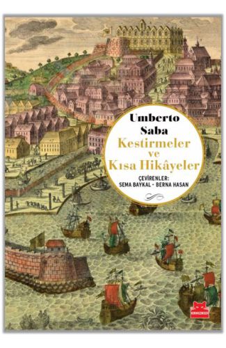 Kestirmeler ve Kısa Hikâyeler Umberto Saba