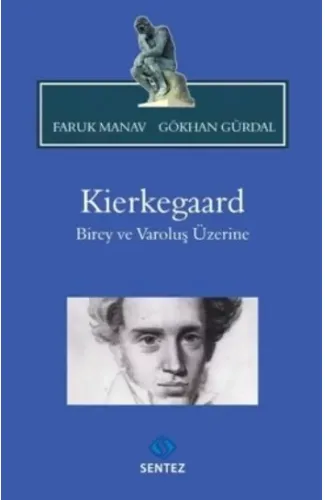 Kierkegaard Birey Ve Varoluş Üzerine