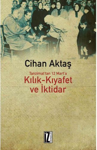 Kılık Kıyafet ve İktidar