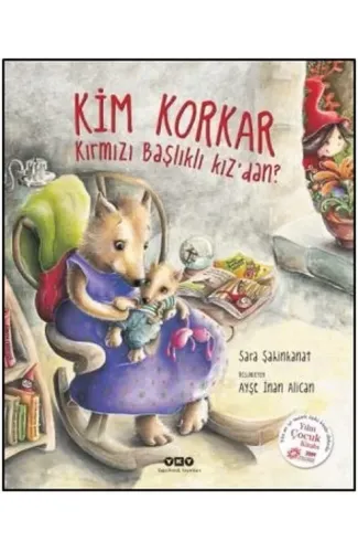 Kim Korkar Kırmızı Başlıklı Kızdan?