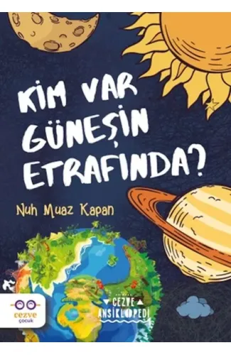 Kim Var Güneşin Etrafında ?