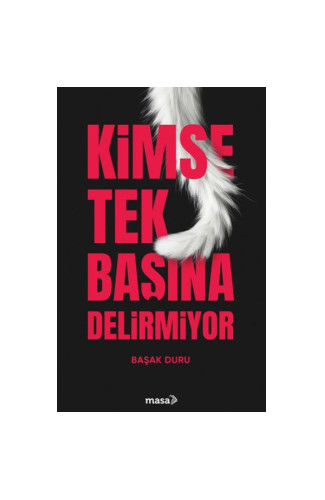 Kimse Tek Başına Delirmiyor