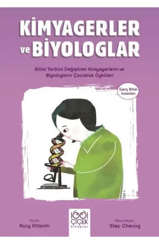 Kimyagerler ve Biyologlar - Genç Bilim İnsanları