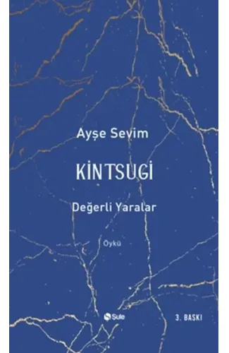 Kintsugi-Değerli Yaralar