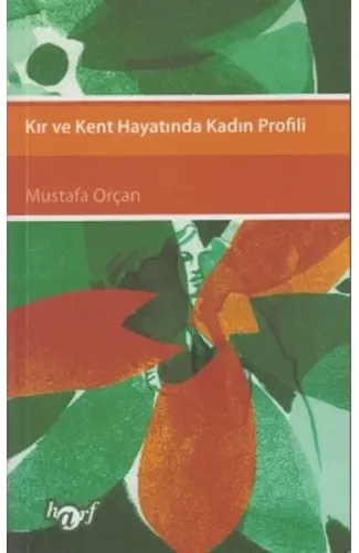 Kır ve Kent Hayatında Kadın Profili