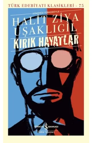 Kırık Hayatlar - (Günümüz Türkçesiyle) - Türk Edebiyatı Klasikleri (Ciltli)