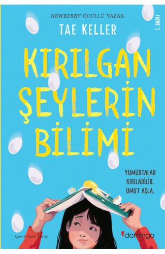 Kırılgan Şeylerin Bilimi - Yumurtalar Kırılabilir Umut Asla