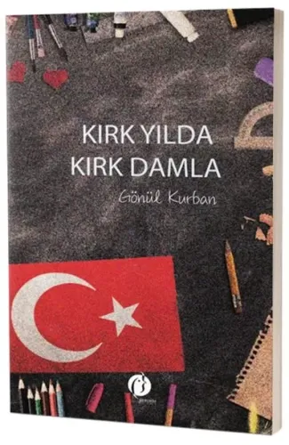 Kırk Yılda Kırk Damla