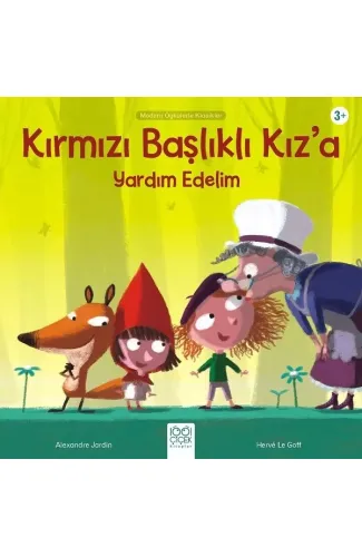 Kırmızı Başlıklı Kız’a Yardım Edelim - Modern Öykülerle Klasikler