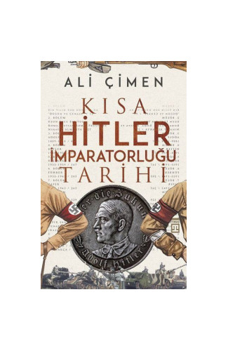 Kısa Hitler İmparatorluğu Tarihi