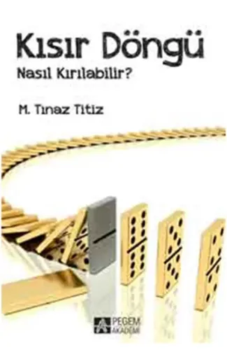 Kısır Döngü Nasıl Kırılabilir?