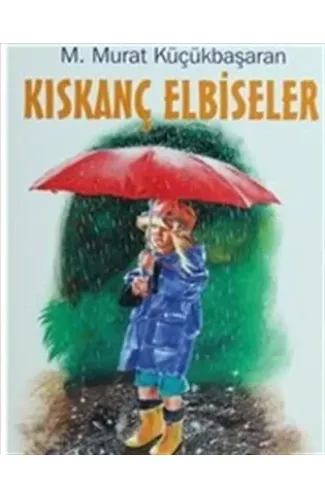 Kıskanç Elbiseler