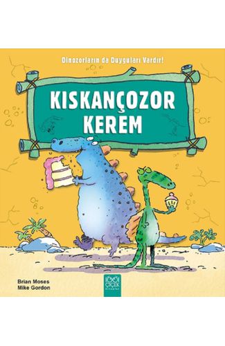 Kıskançozor Kerem / Dinozorların da Duyguları Vardır