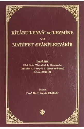 Kitabül Enva Vel-Ezmine ve Marifet Ayanil-Kevakib / İbn Asım