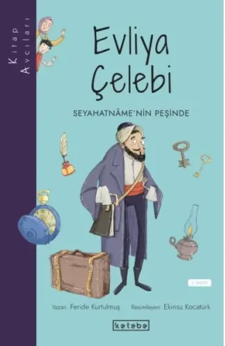 Kitap Avcıları - Evliya Çelebi Seyahatnâme’nin Peşinde