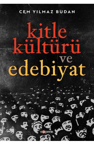 Kitle Kültürü ve Edebiyat