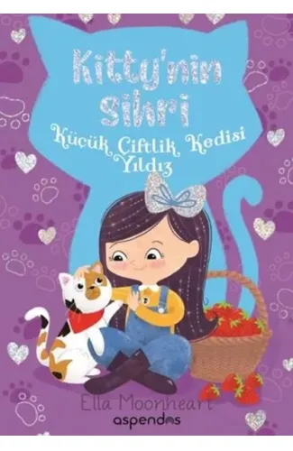 Kitty'nin Sihri - Küçük Çiftlik Kedisi Yıldız