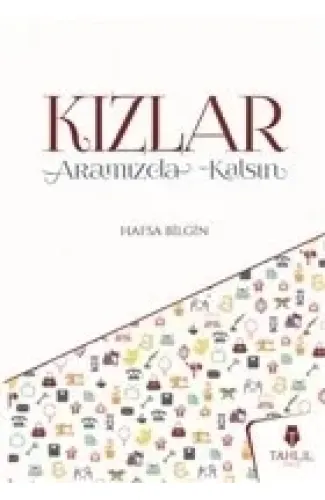 Kızlar Aramızda Kalsın