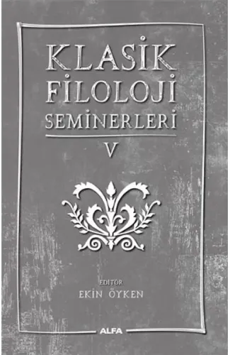 Klasik Filoloji Seminerleri 5