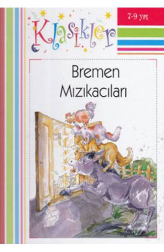 Klasikler Bremen Mızıkacıları (Ciltli)