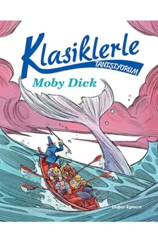 Klasiklerle Tanışıyorum - Moby Dick