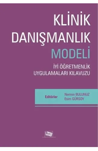 Klinik Danışmanlık Modeli - İyi Öğretmenlik Uygulamaları Kılavuzu