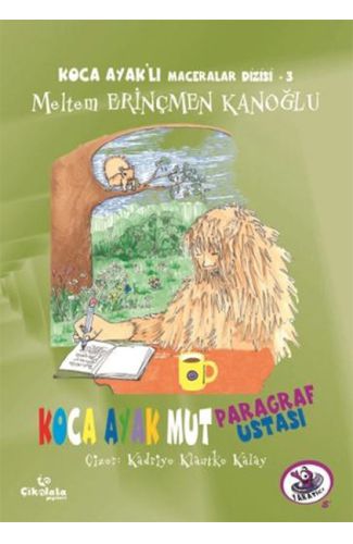 Koca Ayaklı Maceralar Dizisi 3 - Koca Ayak Mut Paragraf Ustası