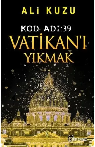 Kod Adı 39-Vatikan'ı Yıkmak