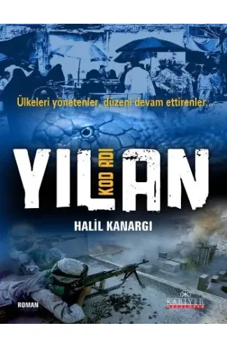 Kod Adı Yılan  Ülkeleri Yönetenler, Düzeni Devam Ettirenler