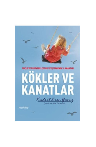 Kökler ve Kanatlar