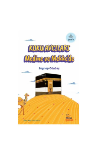 Koku Avcıları Medine ve Mekke’de