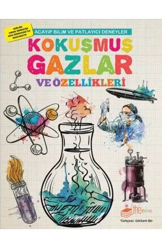 Kokuşmuş Gazlar ve Özellikleri - Acayip Bilim ve Eğlenceli Deneyler