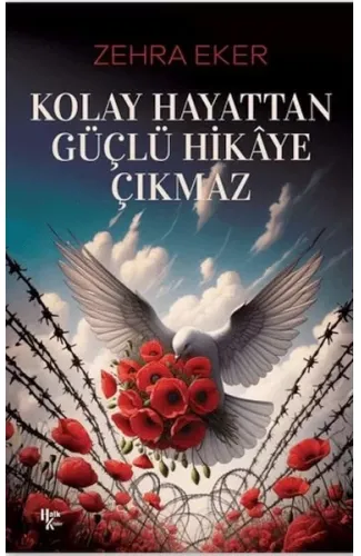 Kolay Hayattan Güçlü Hikaye Çıkmaz