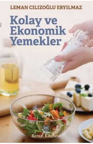 Kolay ve Ekonomik Yemekler