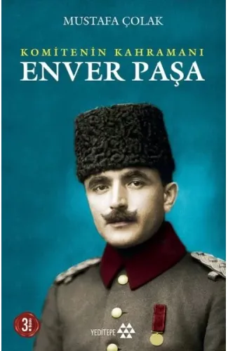 Komitenin Kahramanı Enver Paşa