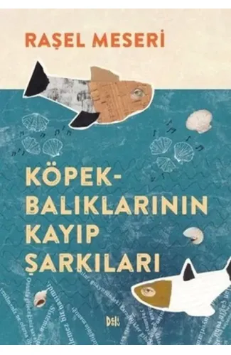 Köpekbalıklarının Kayıp Şarkıları