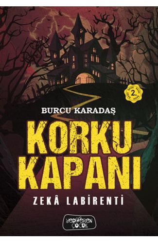 Korku Kapanı-Zeka Labirenti (Ciltli)