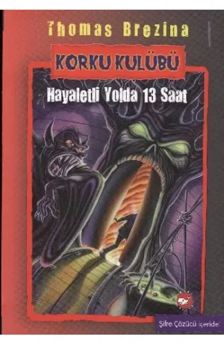 Korku Kulübü 1 - Hayaletli Yolda 13 Saat