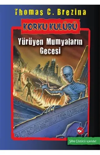 Korku Kulübü 10 - Yürüyen Mumyaların Gecesi